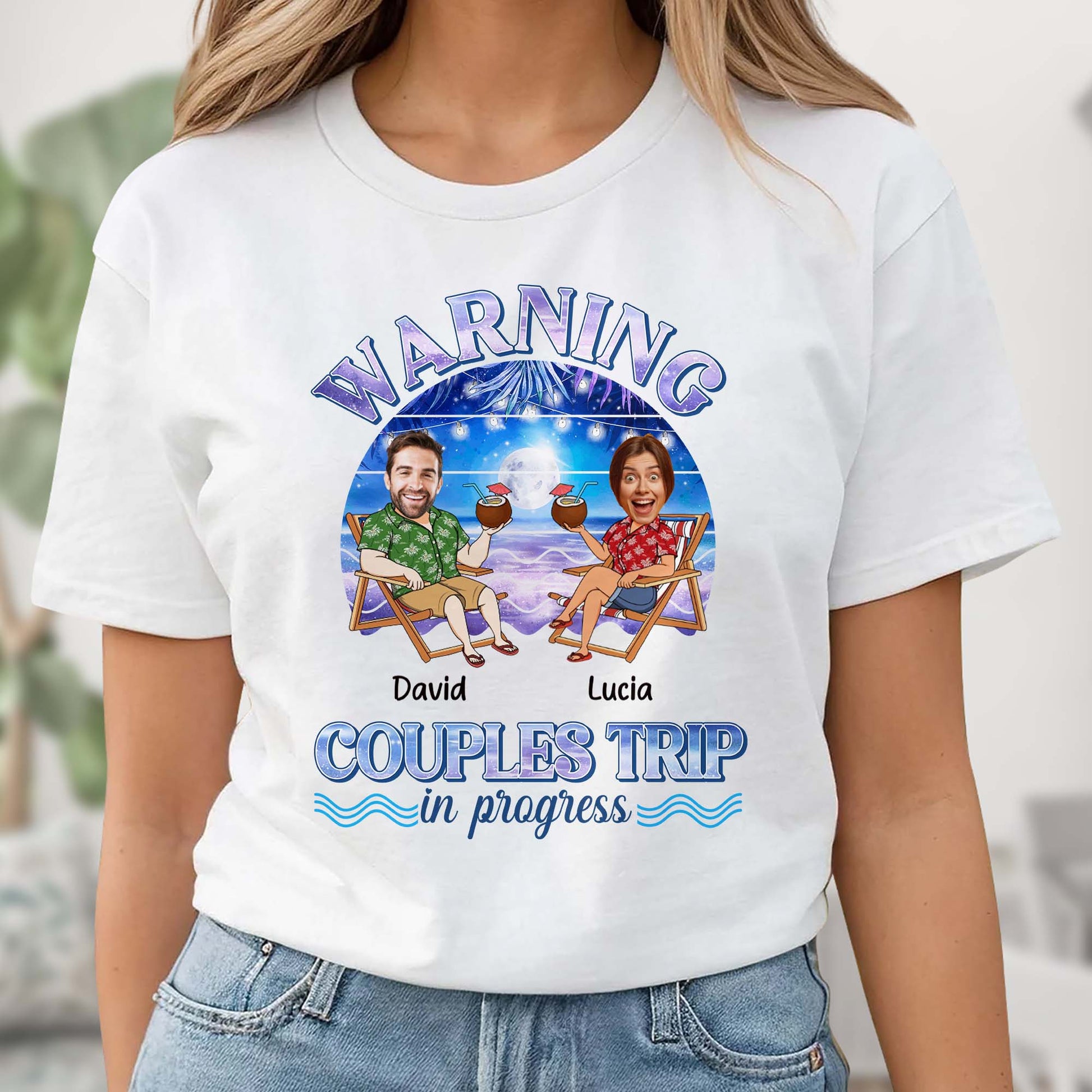 Warning Couples Trip In Progress, Coconut Drinks And Beach Chairs