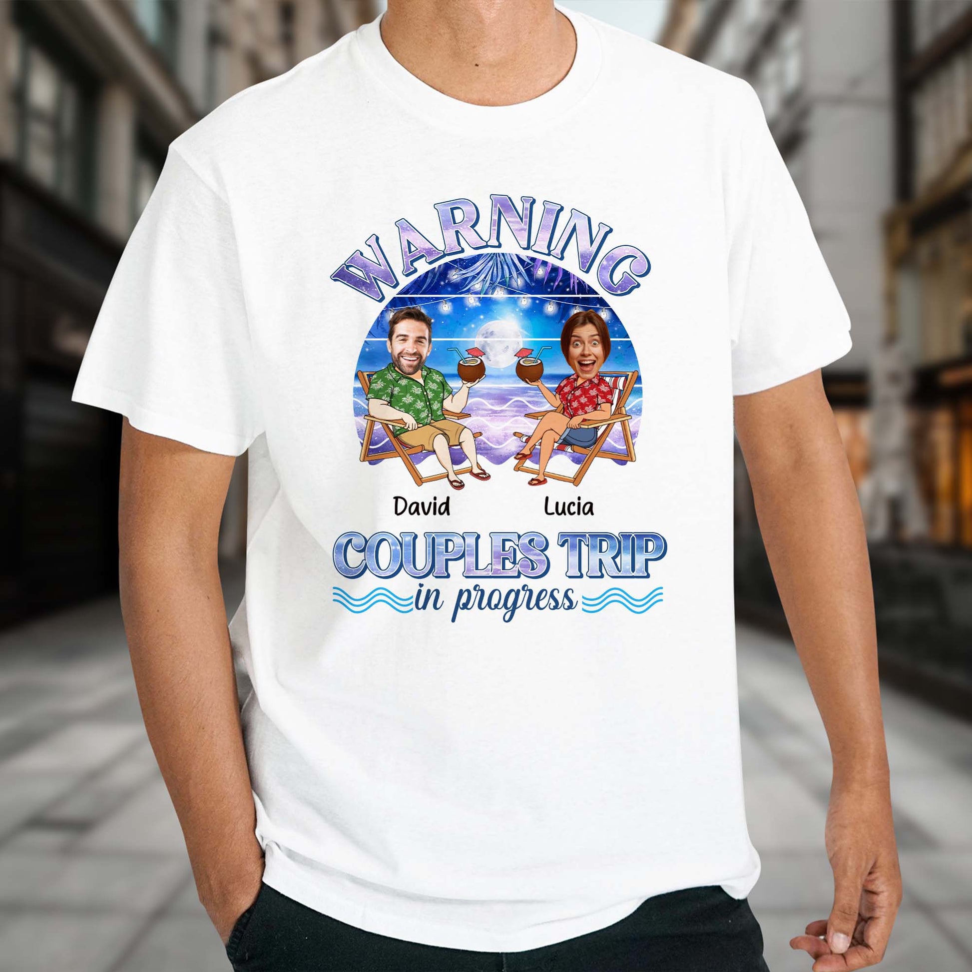 Warning Couples Trip In Progress, Coconut Drinks And Beach Chairs