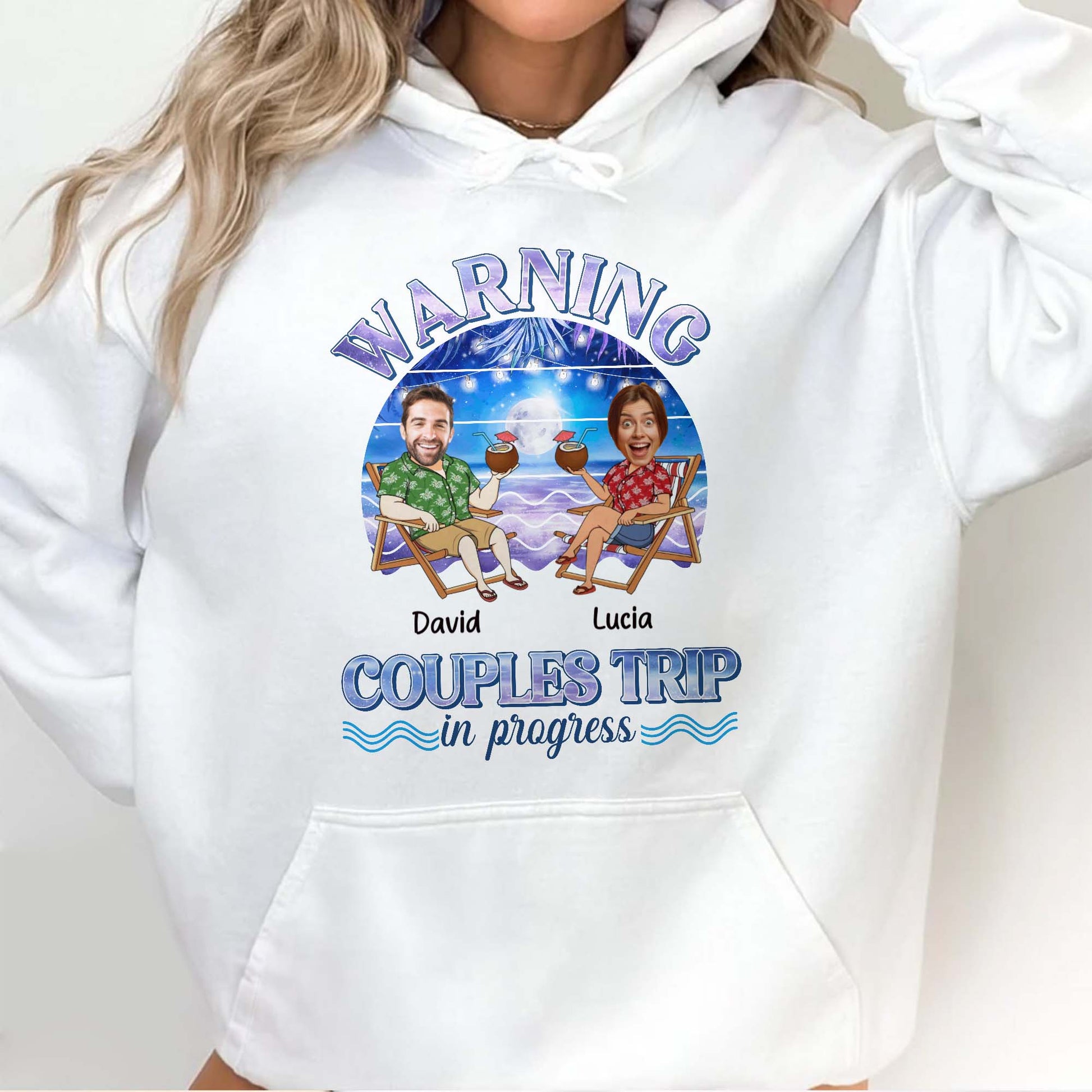 Warning Couples Trip In Progress, Coconut Drinks And Beach Chairs