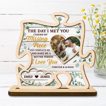 The Day I Met You, I Found My Missing Piece