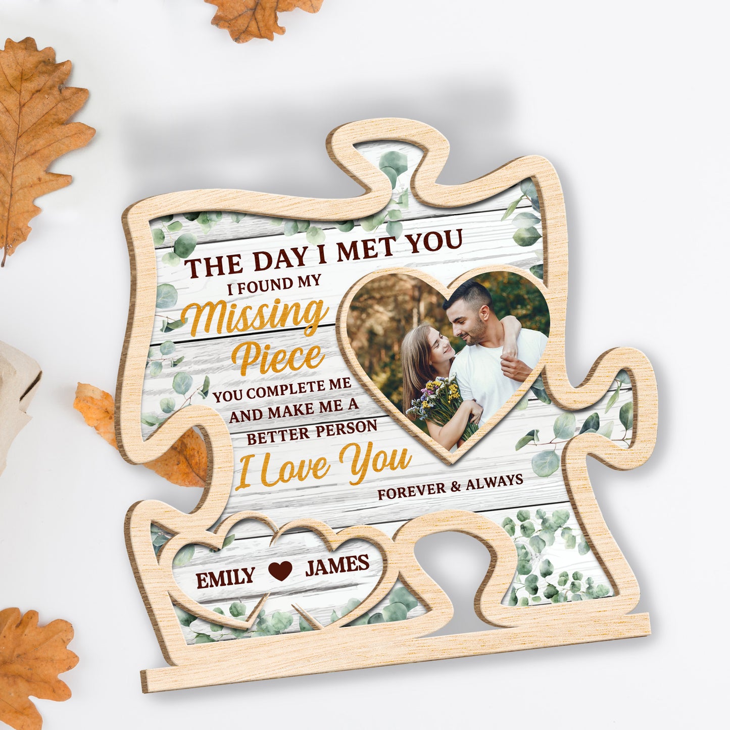 The Day I Met You, I Found My Missing Piece