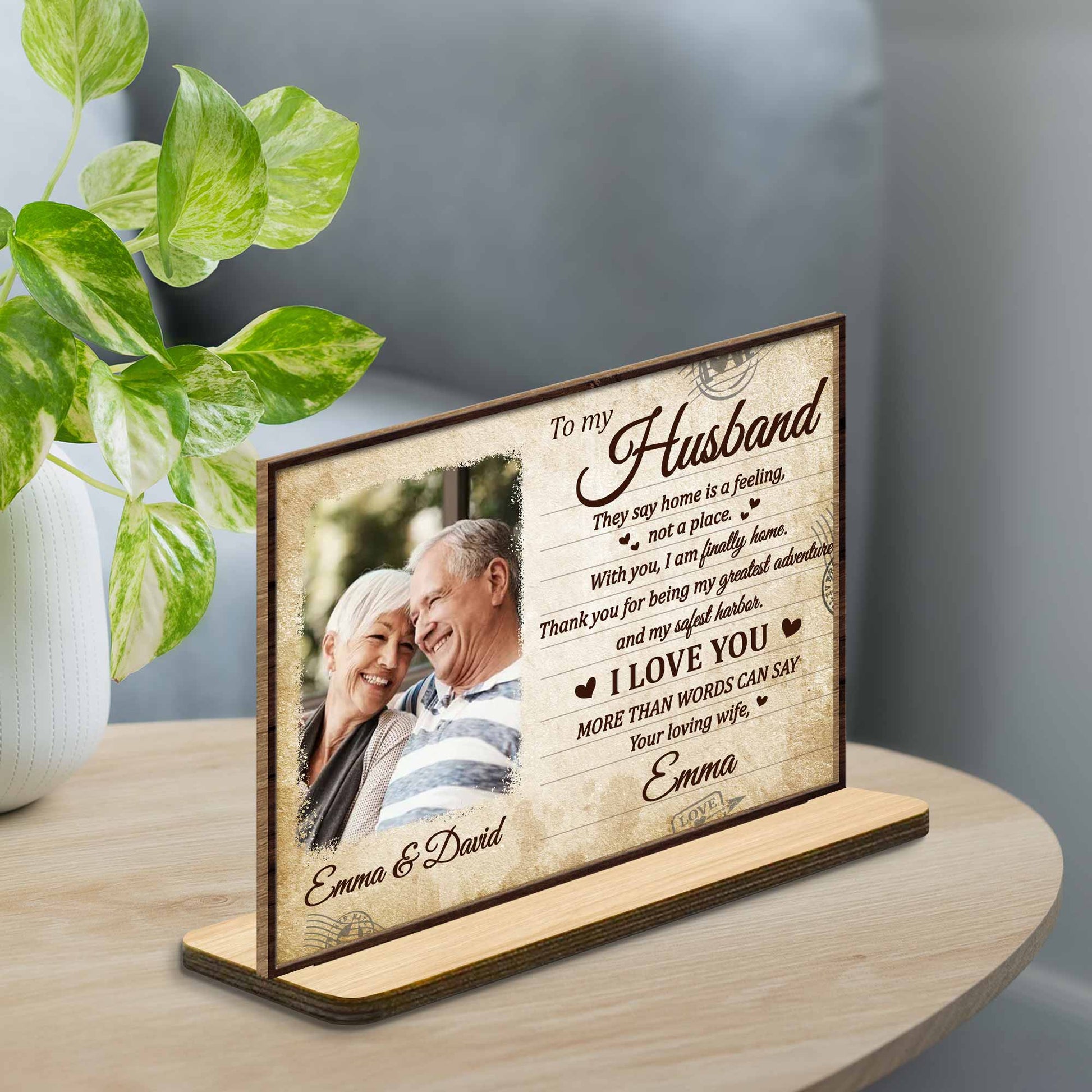 To My Husband, They Say Home Is A Feeling With Hearts