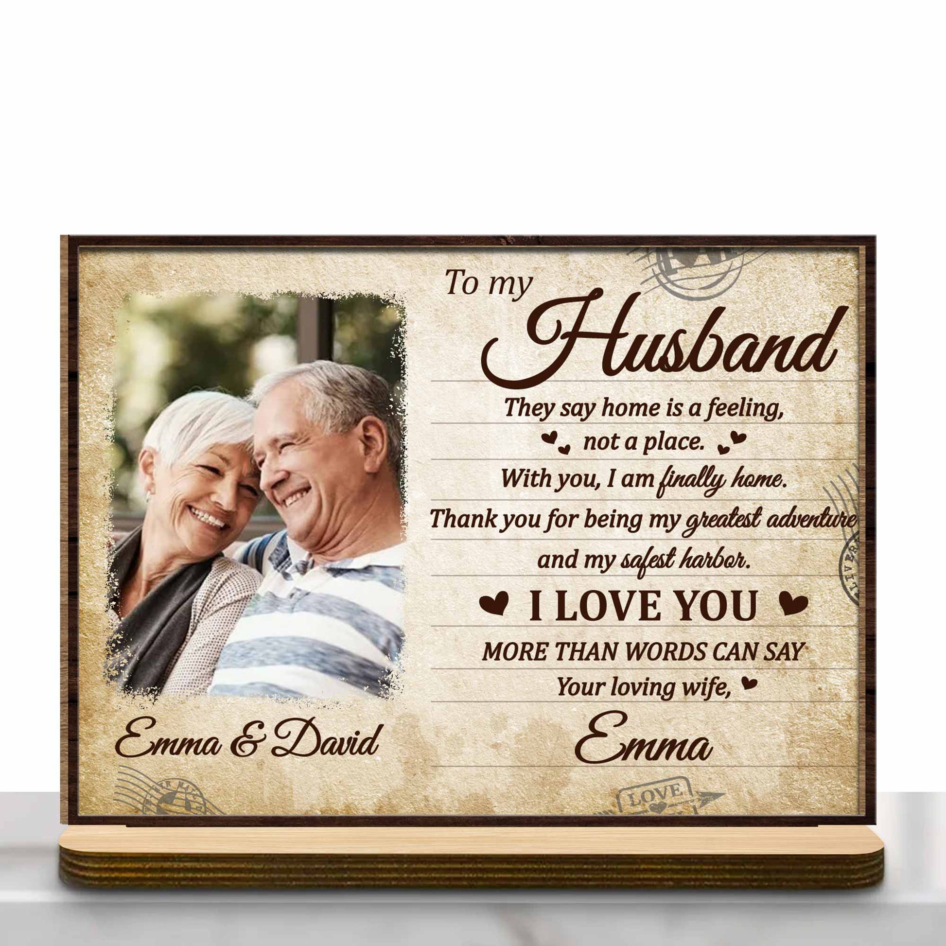 To My Husband, They Say Home Is A Feeling With Hearts