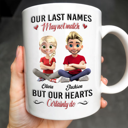 Our Last Names May Not Match But Our Hearts Certainly Do