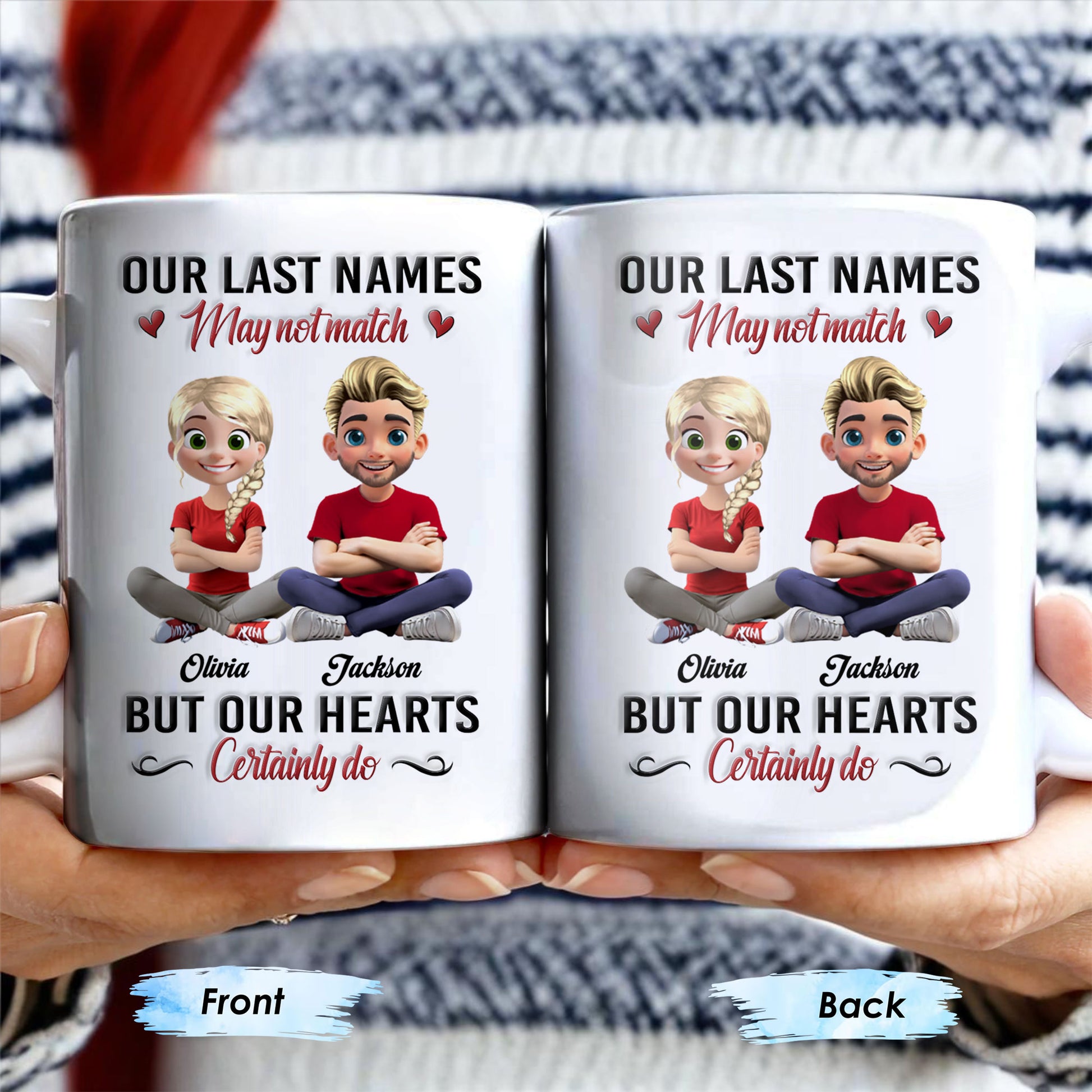 Our Last Names May Not Match But Our Hearts Certainly Do