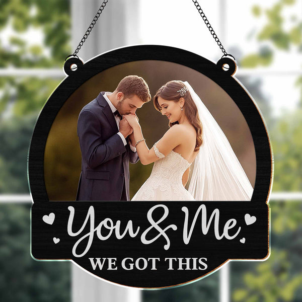 You & Me We Got This, Couple And Heart