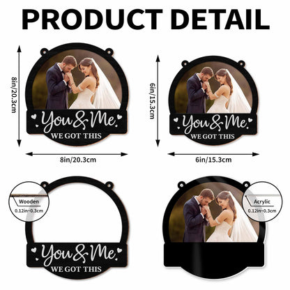 You & Me We Got This, Couple And Heart