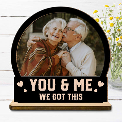 You & Me, We Got This With Elderly Couple Design