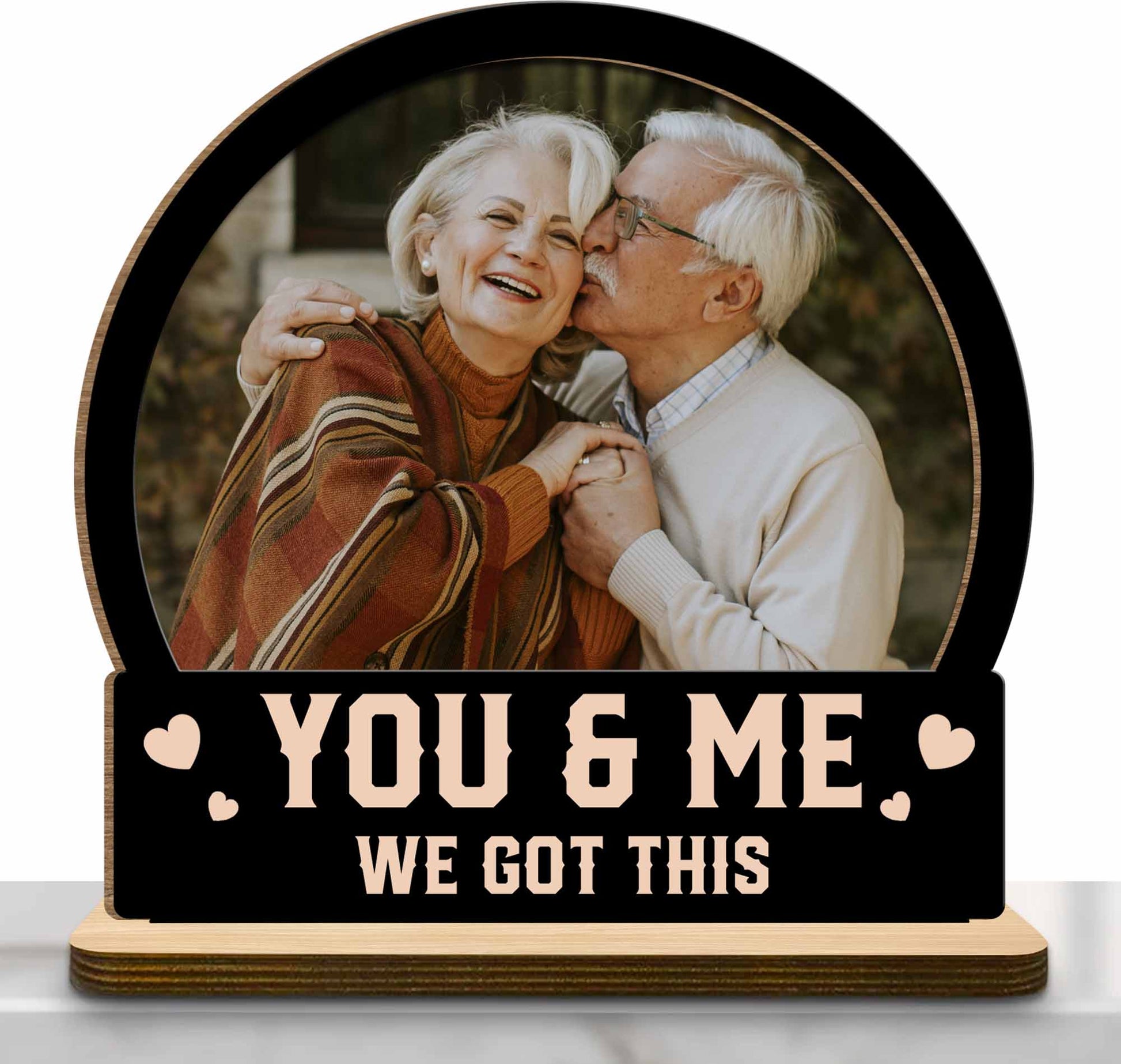 You & Me, We Got This With Elderly Couple Design