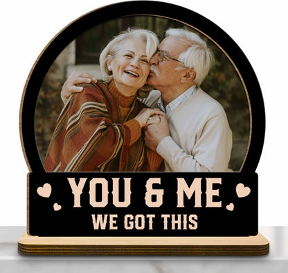 You & Me, We Got This With Elderly Couple Design