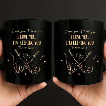 I Met You, I Liked You, I Love You, Holding Hands Design