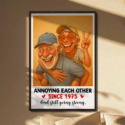 Annoying Each Other And Still Going Strong