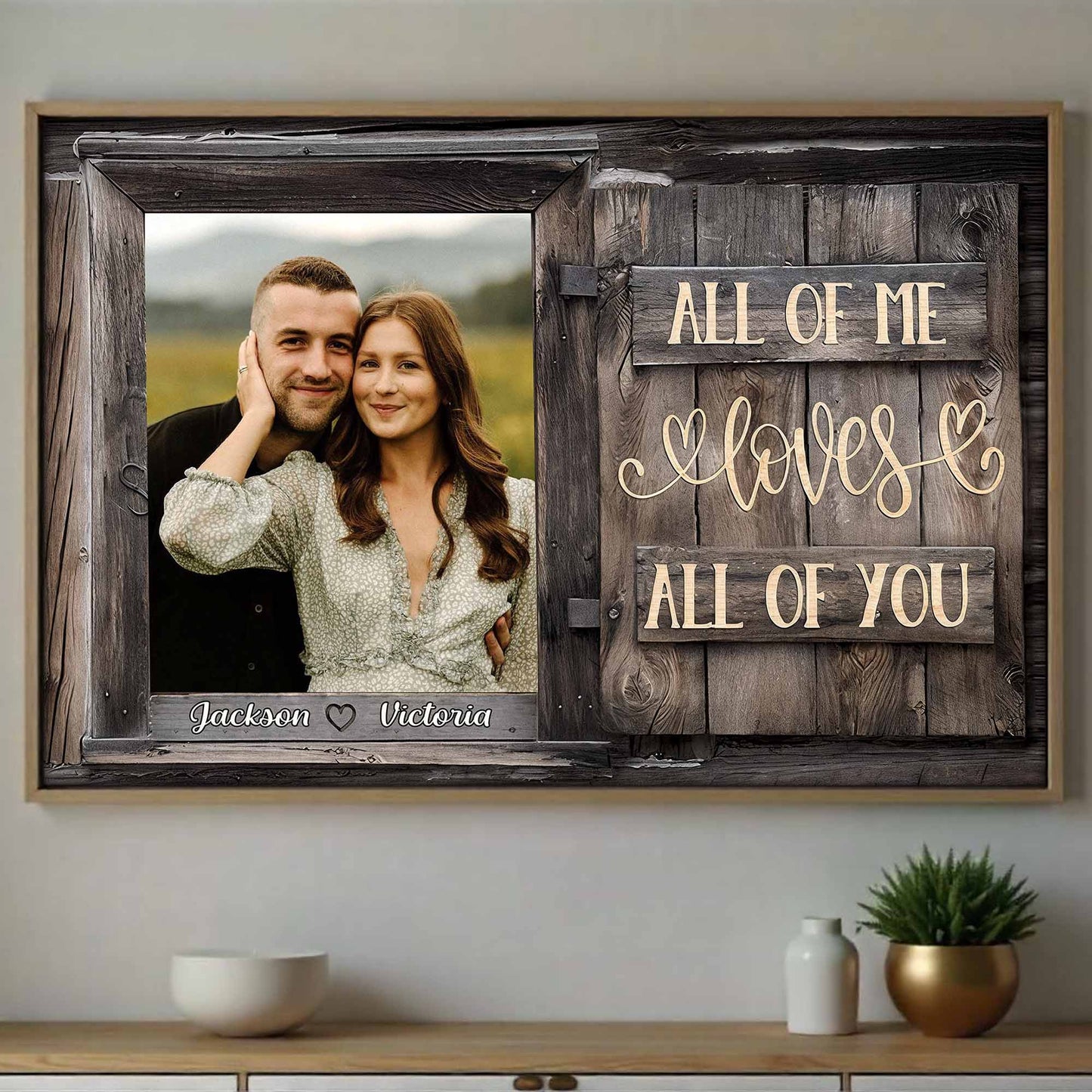 All Of Me Loves All Of You, Wooden Script Love Poster