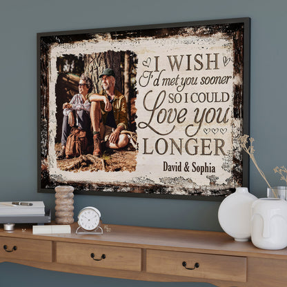 Ojalá te hubiera conocido antes, te hubiera amado más tiempo - Póster horizontal personalizado - CPL479_HPOS