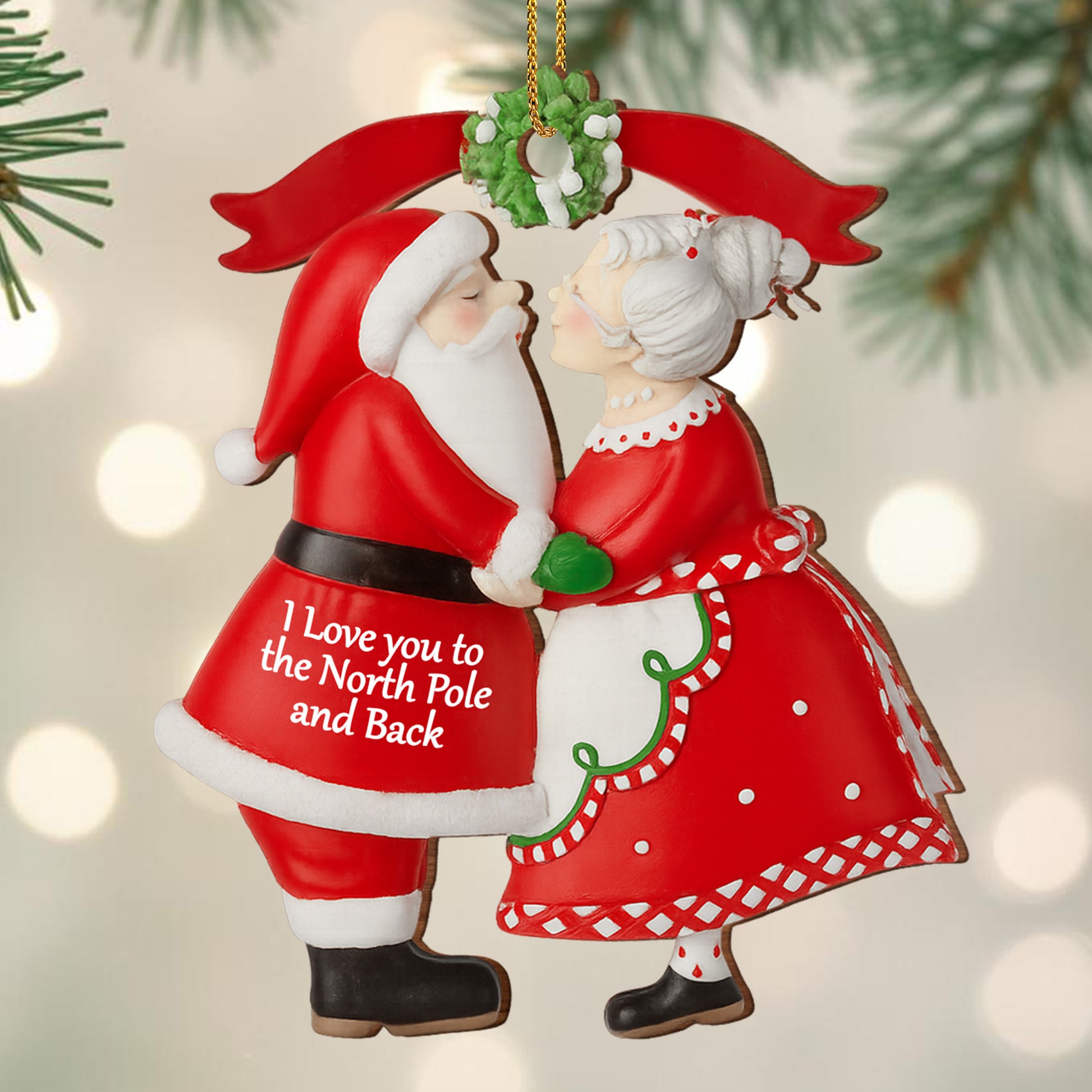 I Love You To The North Pole And Back Santa And Mrs. Claus Ornament