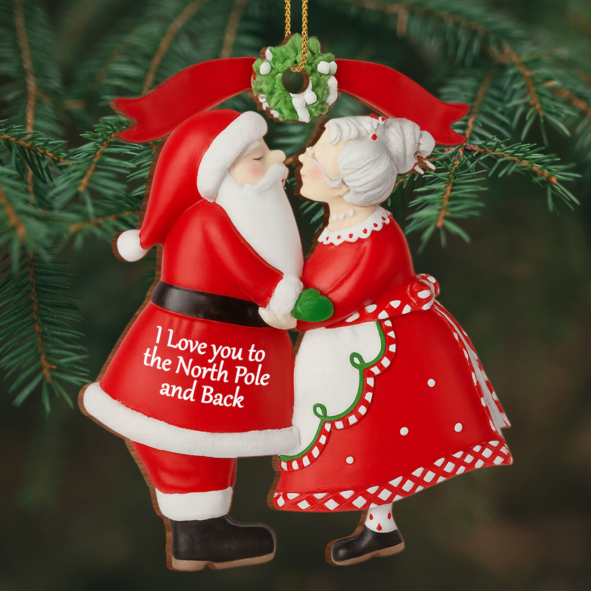 I Love You To The North Pole And Back Santa And Mrs. Claus Ornament