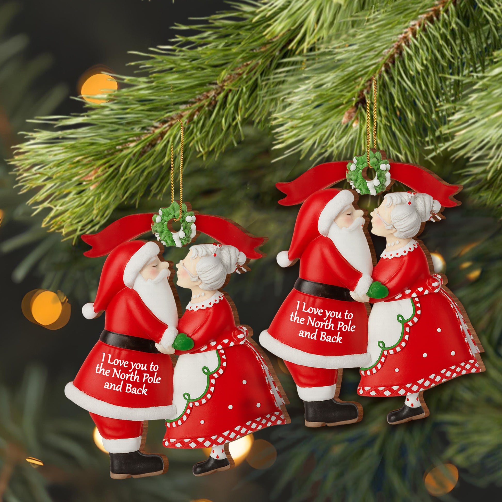 I Love You To The North Pole And Back Santa And Mrs. Claus Ornament