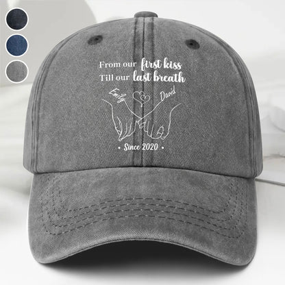 From Our First Kiss Till Our Last Breath, Heart And Hands