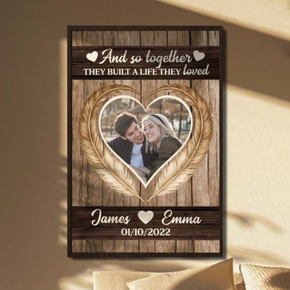And So Together They Built A Life They Loved Heart Design