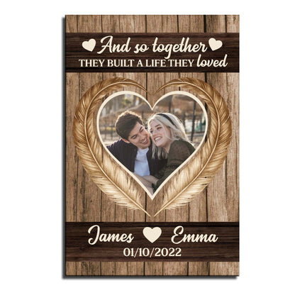 And So Together They Built A Life They Loved Heart Design