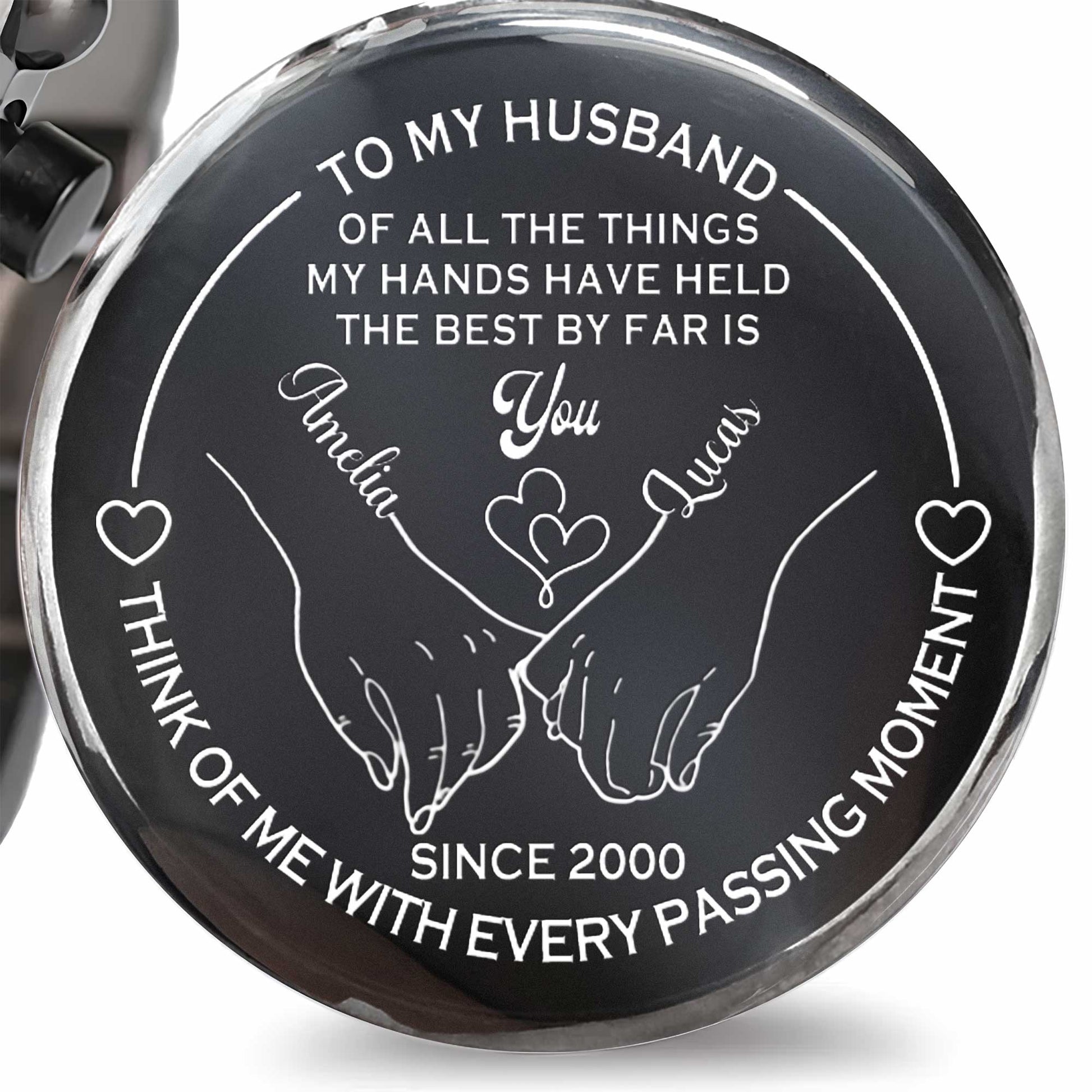 To My Husband, The Best By Far Is You, Hands And Hearts