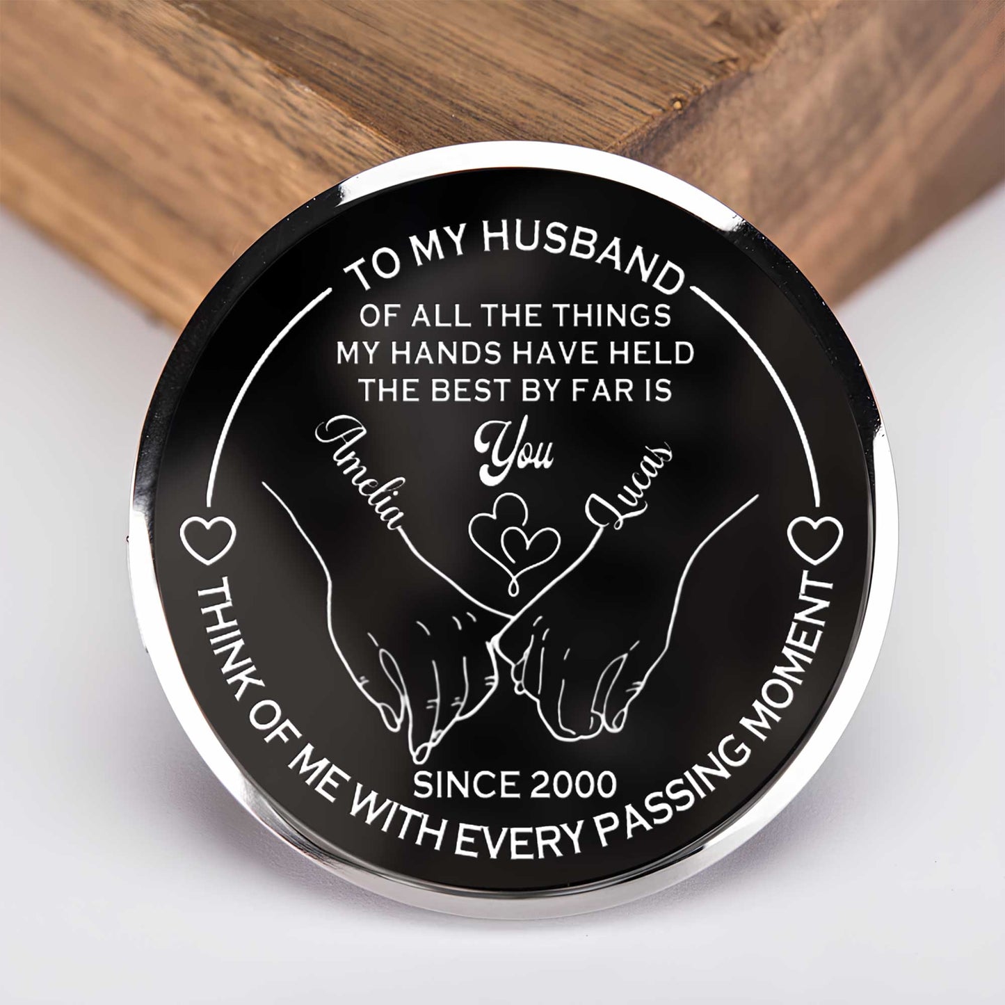 To My Husband, The Best By Far Is You, Hands And Hearts