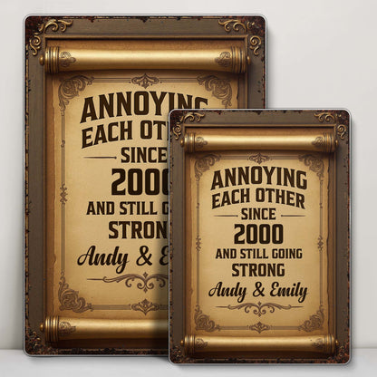 Annoying Each Other, Going Stronger, Vintage Frame Design - Personalized Metal Sign - CPL532_MSIGN