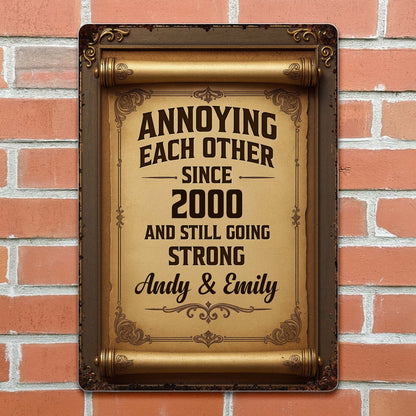Annoying Each Other, Going Stronger, Vintage Frame Design - Personalized Metal Sign - CPL532_MSIGN
