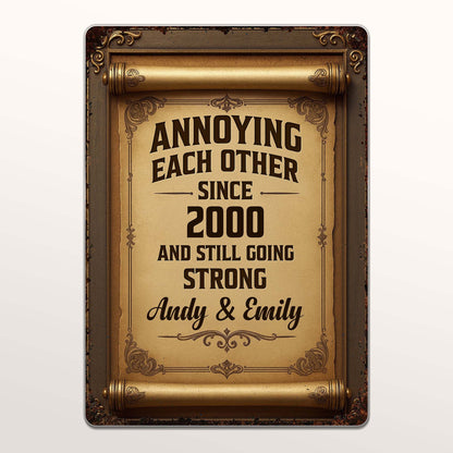 Annoying Each Other, Going Stronger, Vintage Frame Design - Personalized Metal Sign - CPL532_MSIGN