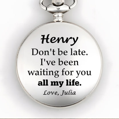 Don't Be Late, I've Been Waiting For You, Engraved Clock