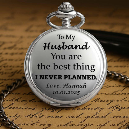 To My Husband, You Are The Best Thing I Never Planned
