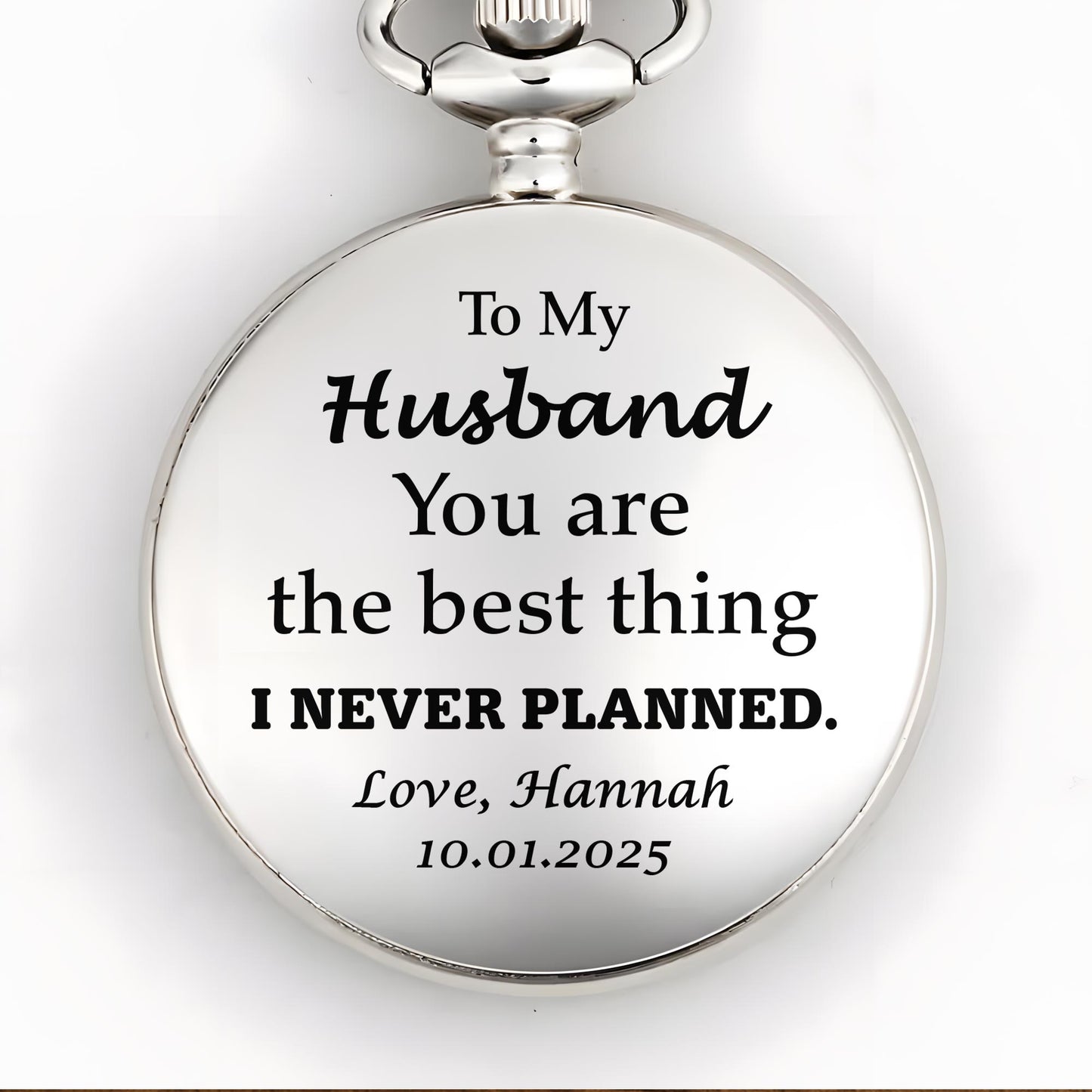 To My Husband, You Are The Best Thing I Never Planned