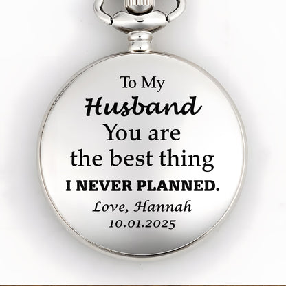 To My Husband, You Are The Best Thing I Never Planned