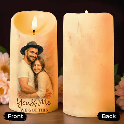 You & Me We Got This For Loving Couples