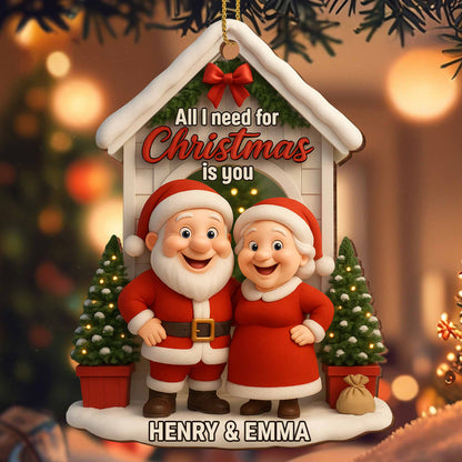 All I Need for Christmas Is You Santa Claus and Mrs. Claus - Personalized Custom Wood Ornament, Custom Shaped - CPL630_WDO