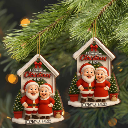 All I Need for Christmas Is You Santa Claus and Mrs. Claus - Personalized Custom Wood Ornament, Custom Shaped - CPL630_WDO
