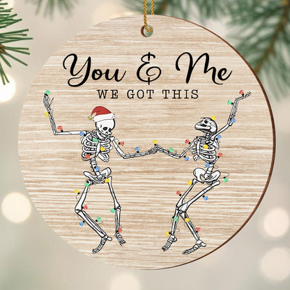 You & Me We Got This, Skeletons Holding Christmas Lights
