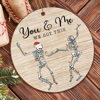 You & Me We Got This, Skeletons Holding Christmas Lights