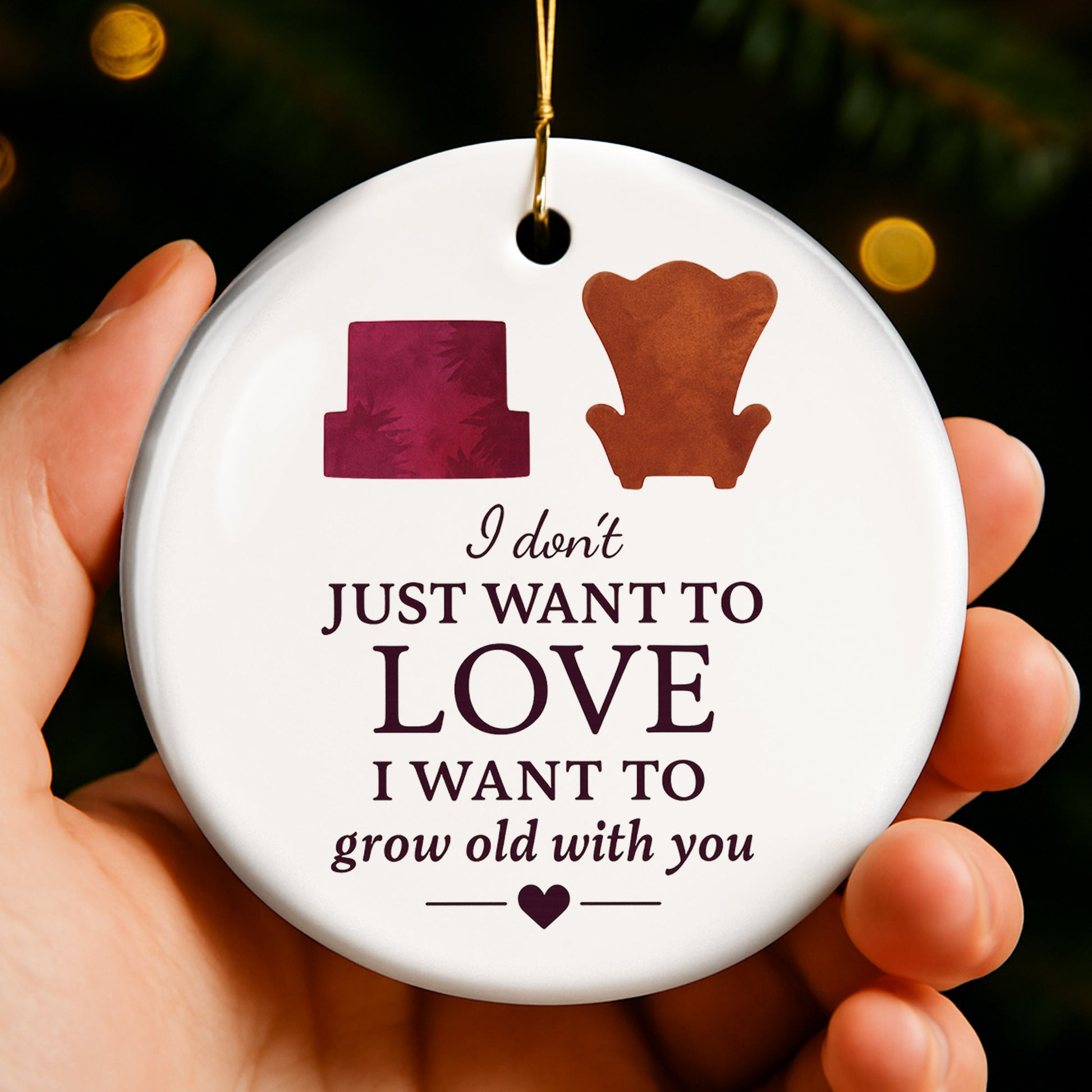 I Don't Just Want To Love, I Want To Grow Old With You