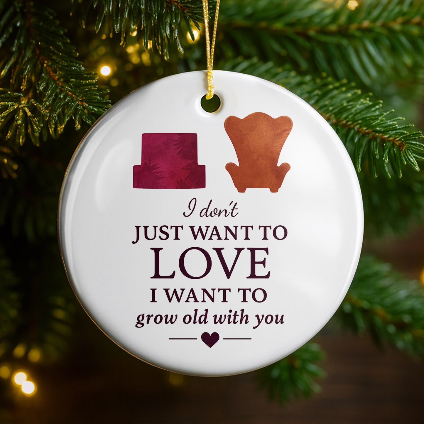 I Don't Just Want To Love, I Want To Grow Old With You