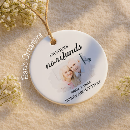 I'm Yours No Refunds Sorry About That