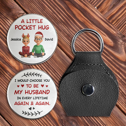 A Little Pocket Hug, Choose You To Be My Husband, Heart