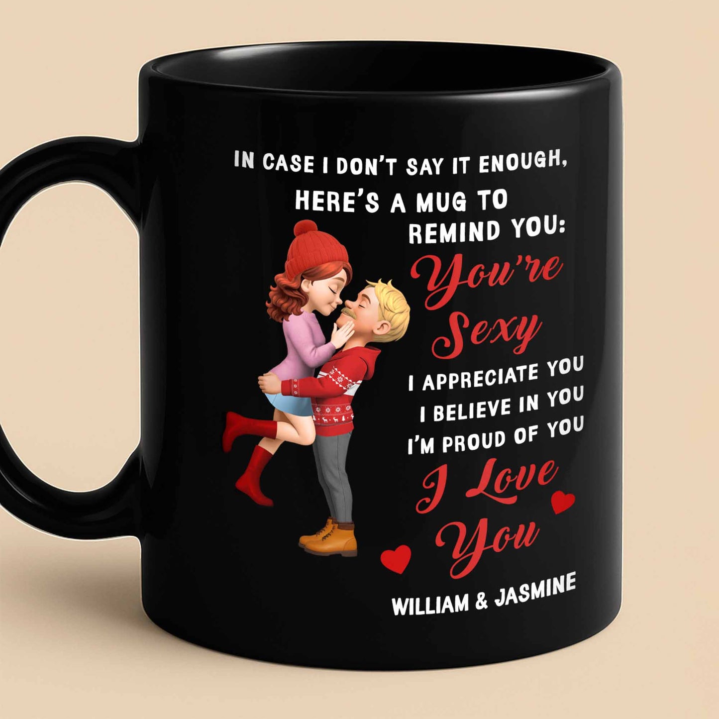 In Case I Don’t Say It Enough Romantic Couple Design - Personalized Custom Black Mug - CPL708_BMUG