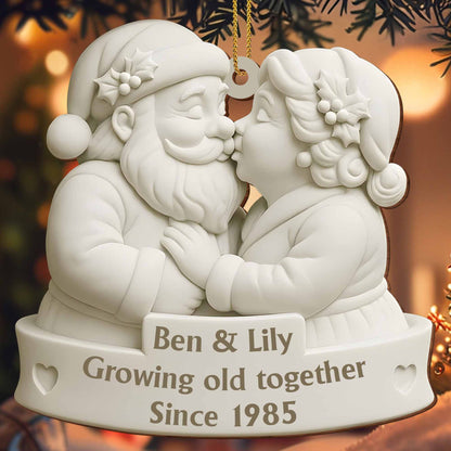 Growing Old Together Santa And Mrs Claus Ornament