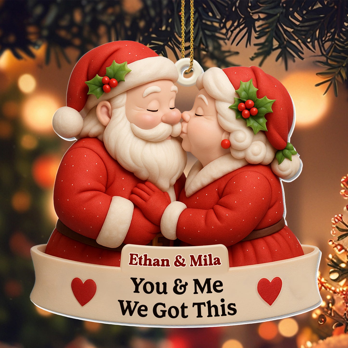 You & Me, We Got This Santa Claus Ornament