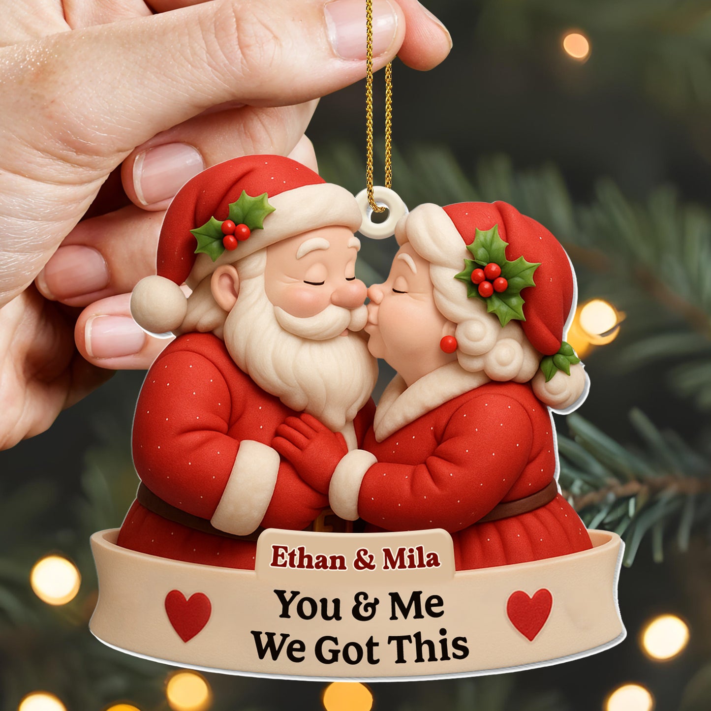 You & Me, We Got This Santa Claus Ornament