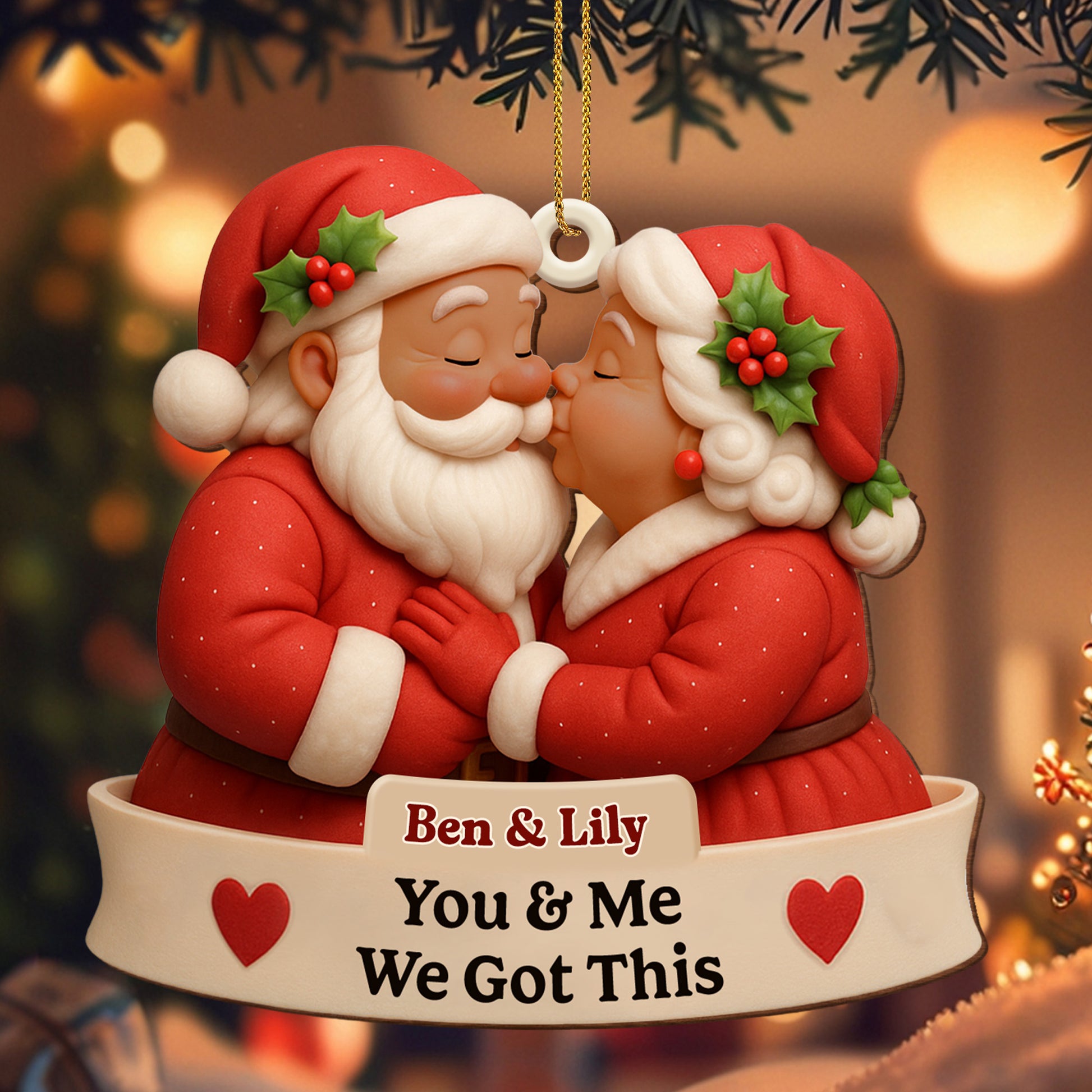 You & Me We Got This Santa Claus Ornament