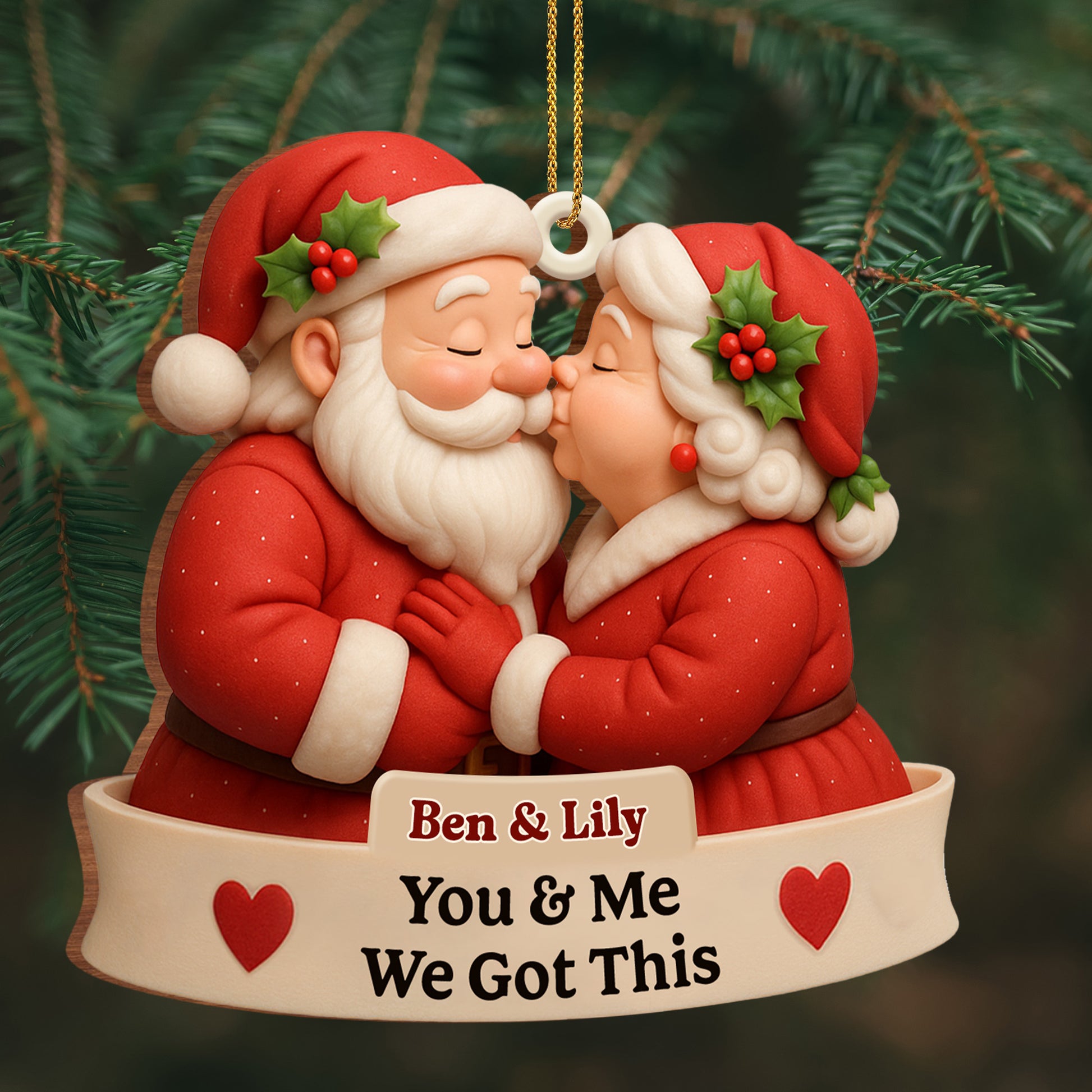 You & Me We Got This Santa Claus Ornament