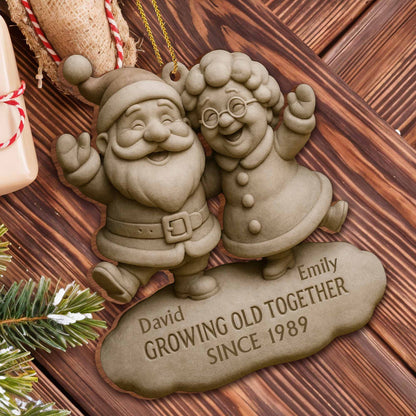 Growing Old Together Santa And Mrs. Claus Ornament