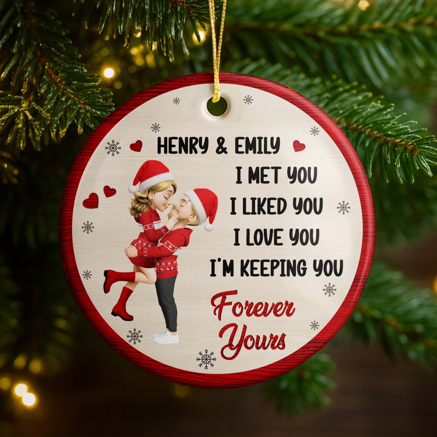 I Met You I Liked You I Love You I'm Keeping You